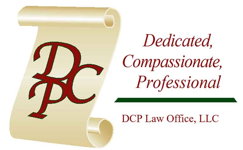 Dedicated, Compassionate, Professional DCP Law Office, LLC